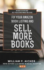 Fix Your Amazon Book Listing and SELL MORE BOOKS: An Indie Author and Self-Publishing Marketing Guide
