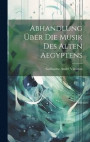 Abhandlung ber die Musik des alten Aegyptens