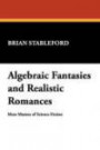 Algebraic Fantasies and Realistic Romances: More Masters of Science Fiction (Milford Series, Popular Writers of Today)