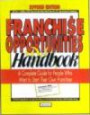 Franchise Opportunities Handbook: A Complete Guide for People Who Want to Start Their Own Franchise (Franchise Opportunities Handbook)