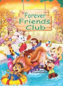 Forever Friends Club: A children's story book about how to make friends, feeling good about yourself, displaying positive emotions, feelings