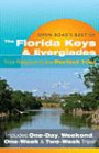 Open Road'S Best Of The Florida Keys & Everglades: Your Passport to the Perfect Trip!" and "Includes One-Day, Weekend, One-Week & Two-Week Trips (Open Road Travel Guides)