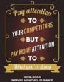 2019-2023 Weekly Monthly Planner: Pay Attention To Your Competitors But Pay More Attention To What You're Doing: Five Year Planner Monthly Schedule Or