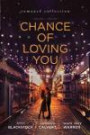 Chance of Loving You: Romance Collection (Thorndike Press Large Print Christian Fiction)