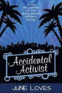 Accidental Activist: A classic reinvention story with universally appealing ingredients.' Daily Telegraph