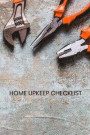 Home upkeep checklist: Owner Maintenance Tracker and Record Book