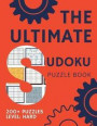 The Ultimate Sudoku Puzzle Book 200 Puzzles Level Hard: Difficult Sudoku Puzzle For Advanced Players