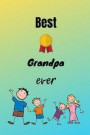 Best Grandpa ever: Planner / Notebook / Journal - wide ruled paper - 120 pages - 6x9. Gift for Grandpa