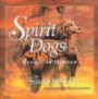 Spirit Dogs: Heroes In Heaven