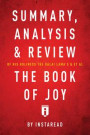 Summary, Analysis & Review of His Holiness the Dalai Lama's & Archbishop Desmond Tutu's & et al The Book of Joy by Instaread