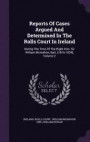 Reports of Cases Argued and Determined in the Rolls Court in Ireland