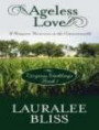 Ageless Love: A Romance Perseveres in the Commonwealth (Thorndike Press Large Print Christian Romance Series)