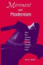 Movement and Modernism: Yeats, Eliot, Lawrence, Williams, and Early Twentieth-Century Dance