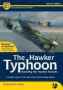 The Hawker Typhoon Including the Hawker Tornado: A Detailed Guide to the Raf's Classic Ground-Attack Fighter (Airframe & Miniature)