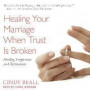 Healing Your Marriage When Trust Is Broken