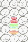 Guiding Young Children's Behavior: Helpful Ideas for Parents & Teachers from 28 Early Childhood Experts