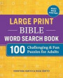 Large Print Bible Word Search Book: 100 Challenging and Fun Puzzles for Adults