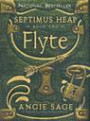 Septimus Heap, Book Two: Flyte (Septimus Heap)