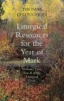 Liturgical Resources for the Year of Mark: Sundays in Ordinary Time in Year B