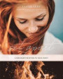 Set Apart - A Passionate Devotion to Jesus Christ: A Foundational Study in Christ-Centered Living for Women of All Ages