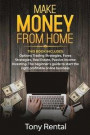 Make money from home: This book includes: Options Trading Strategies, Forex Strategies, Real Estate, Passive Income Investing. The beginner'