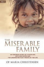 The Miserable Family: An inspiring story of a poor girl with her sister and the unexpected plot twists of the life