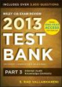 Wiley CIA Exam Review 2013 Online Test Bank 1-Year Access: Part 3, Internal Audit Knowledge Elements (Wiley CIA Exam Review Series)