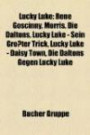 Lucky Luke: René Goscinny, Morris, Die Daltons, Lucky Luke - Sein Größter Trick, Lucky Luke - Daisy Town, Die Daltons Gegen Lucky Luke (German Edition)