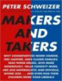 Makers and Takers (Library Edition): Why Conservatives Work Harder, Feel Happier, Have Closer Families, Take Fewer Drugs, Give More Generously, Value Honesty ... Even Hug Their Children More Than Liberals