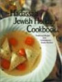 The Hadassah Jewish Holiday Cookbook: Traditional Recipes from the Contemporary Kosher Kitchens