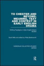To Chester and Beyond: Meaning, Text and Context in Early English Drama