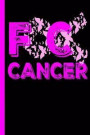 FC Cancer: Mom Cancer Gifts For Women Breast Cancer Gifts To Write In For Best Mom to Beat Cancer F Cancer Notebook 3 6x9 A5 Coll