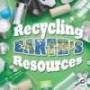 Recycling Earth's Resources (Green Earth Discovery Library)