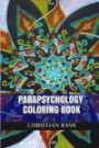 Parapsychology Coloring Book: Parapsychology Adult Coloring Book (Volume 1)