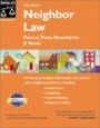Neighbor Law: Fences, Trees, Boundaries and Noise (Neighbor Law)
