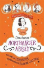 Awesomely Austen - Illustrated and Retold: Jane Austen's Northanger Abbey