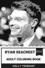 Ryan Seacrest Adult Coloring Book: American Idol Host and Radio Celebrity, Highest Paid Reality TV Star and Acclaimed Producer Inspired Adult Coloring