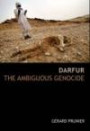 Darfur: The Ambiguous Genocide (Crises in World Politics S.)