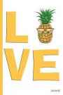 Love Word with Pineapple Wearing Glasses Journal: Funny Popular Hawaiian Fruit - 6 X 9 - Notebook, Diary, Doodle, Write, Notes, Sketch Pad, Blank Book