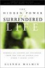 The Hidden Power Of A Surrendered Life: Compelling Lessons Of Influence From The Life Of Esther And Other Yielded Lives