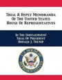 Trial &; Reply Memoranda Of The United States House Of Representatives