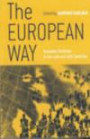 The European Way: European Societies during the Nineteenth and Twentieth Centuries (European Expansion and Global Interaction)