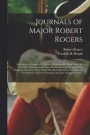 Journals of Major Robert Rogers [microform]