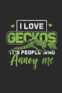 I love Geckos It's People Who Annoys Me: Small Lined Notebook (6 X 9 -120 Pages) for Lizard Love, Gecko Lover, and All Animal Lover