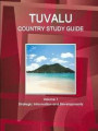 Tuvalu Country Study Guide Volume 1 Strategic Information and Developments