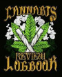 Cannabis Review Logbook: Medical Health Tracker For Holistic Medicine Users