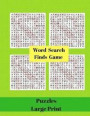 Word Search Finds Game Puzzles Large Print: Easy Challenge Your Brain Find a Word For Adults