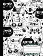 Composition Notebook: Wide Ruled Meow Cat Doodle, Large School /college notebook Writer's Notebook for School / student / office / teacher 1