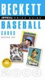 The Official Beckett Price Guide to Baseball Cards 2008, Edition #28 (Official Price Guide to Baseball Cards)