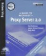 70-088: MCSE Guide to Microsoft Proxy Server 2.0 with CD